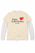 Pain is For Lovers skate shirt